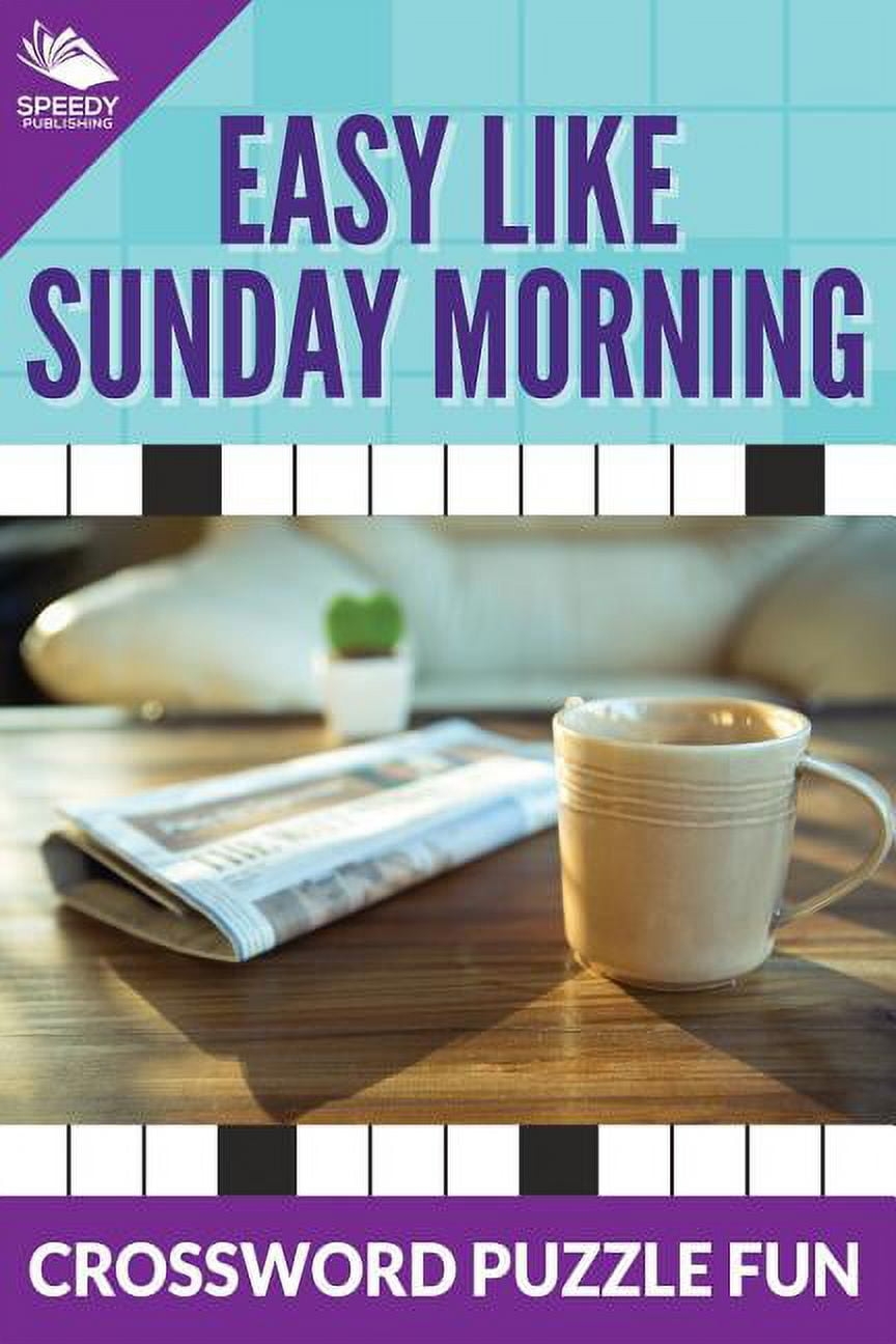 Easy Like Sunday Morning Crossword Puzzle Fun Paperback Walmart