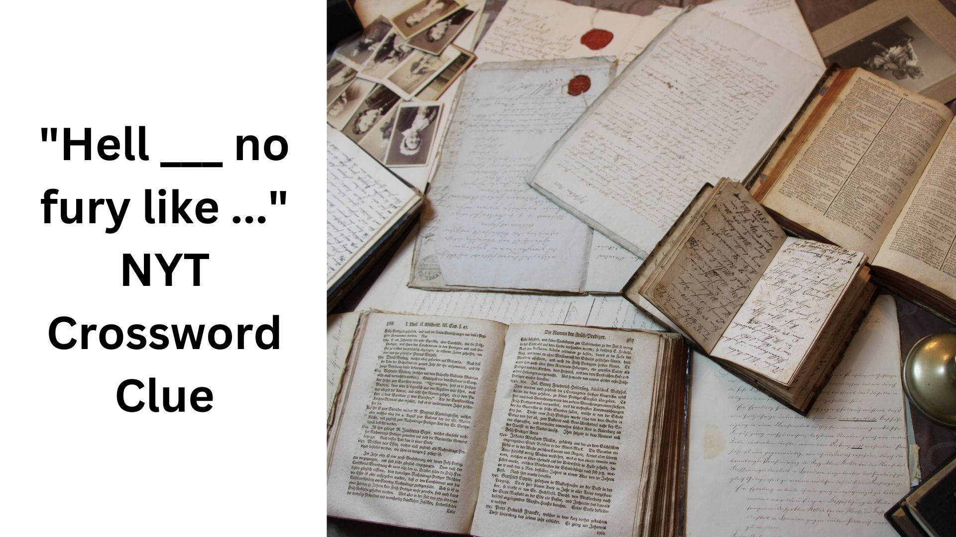 Hell No Fury Like NYT Crossword Clue August 13 2024