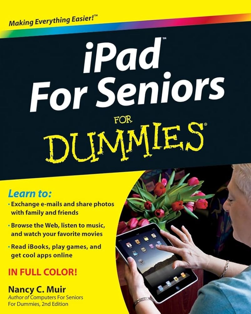 IPad For Seniors For Dummies Muir Nancy 9780470883174 Amazon Books
