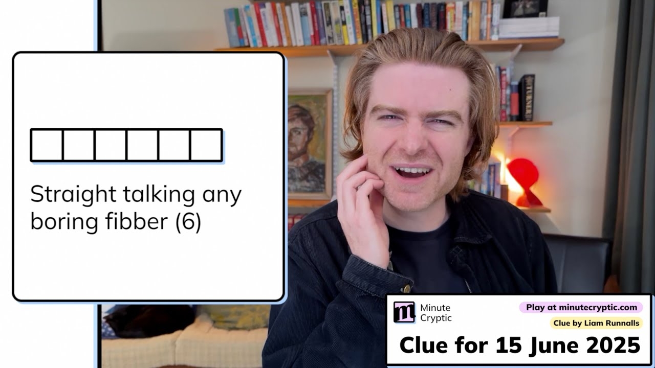 Minute Cryptic Clue 355 Straight Talking Any Boring Fibber 6 YouTube