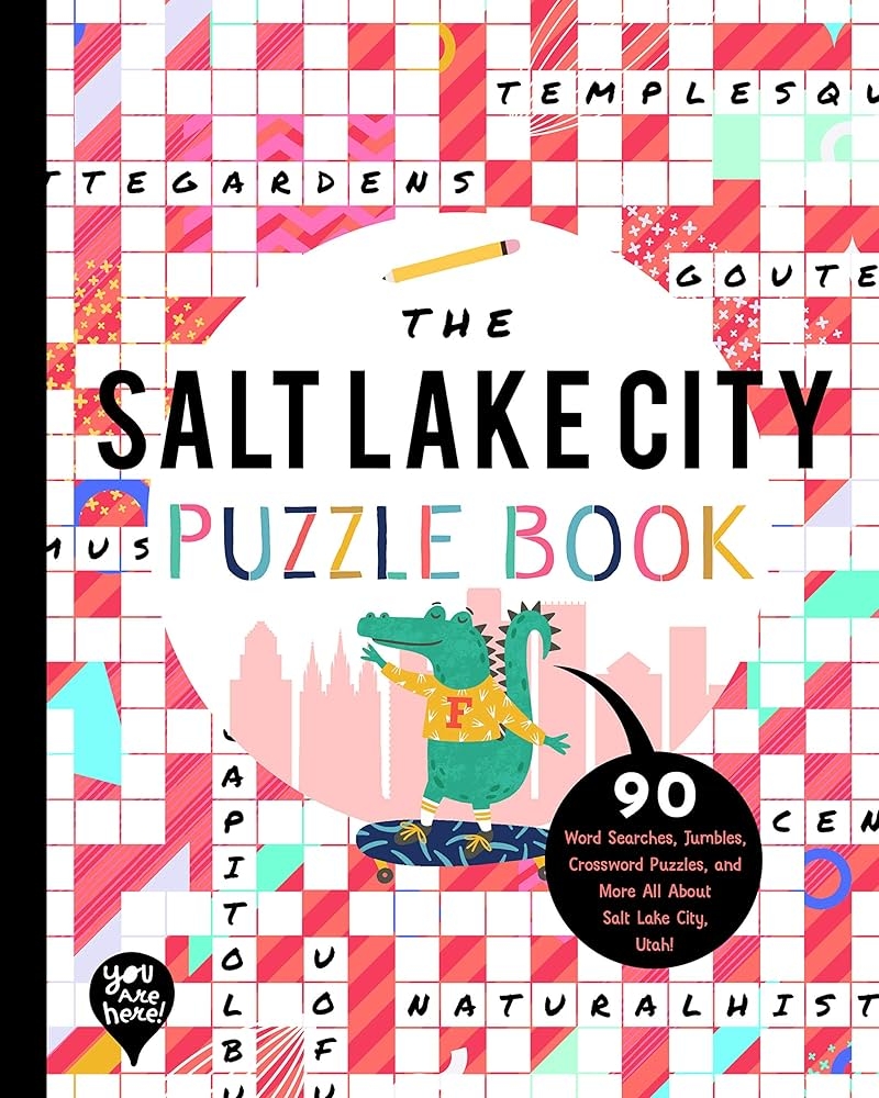 The Salt Lake City Puzzle Book 90 Word Searches Jumbles Crossword Puzzles And More All About Salt Lake City Utah Bushel Peck Books 9781952239472 Amazon Books