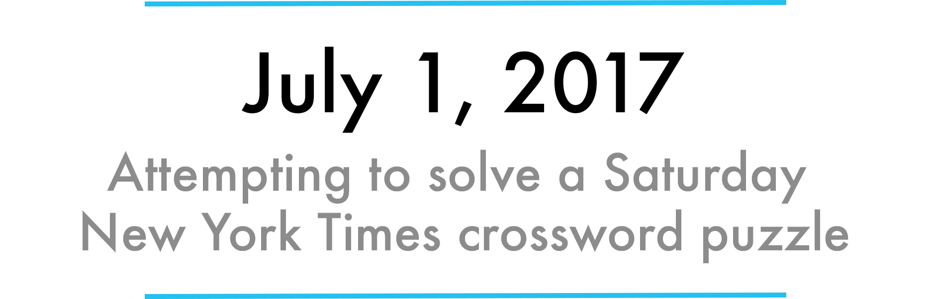 How I Mastered The Saturday NYT Crossword Puzzle In 31 Days By Max Deutsch Medium