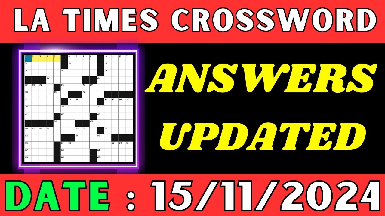 LA Times Crossword Clue Answers For Nov 15 2024 Solved YouTube