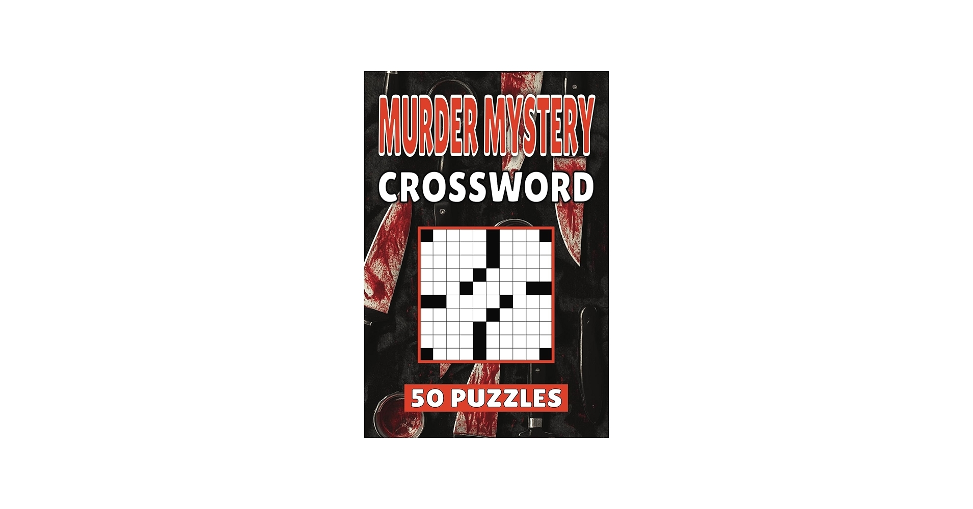 Murder Mystery Crossword 50 True Crime Puzzles For Kids Adults And Seniors Easy Mind Stimulating Fun And Engaging Challenges For Mental Relaxation And Vocabulary Publishing MysteryWords 9798336906240 Amazon Books